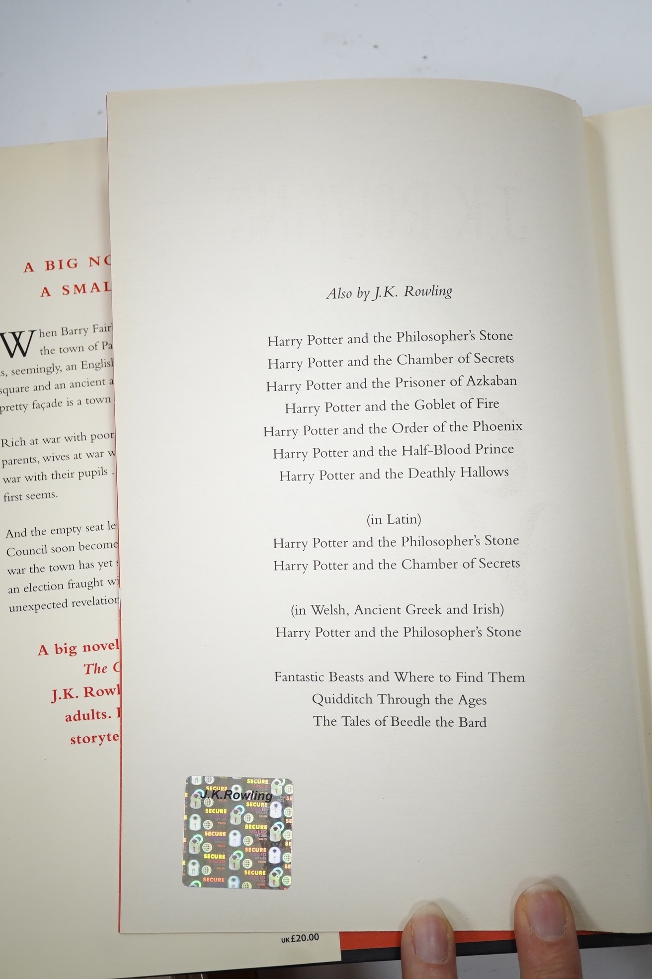 Rowling, J.K - The Casual Vacancy, 1st edition, signed by the author to title with Author's hologram sticker to verso of half-title, original boards, d/j, 8vo, 2012. A fine copy.